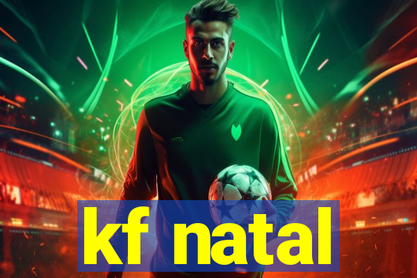 kf natal